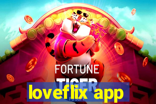 loveflix app